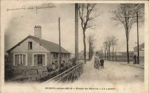 Ak Rosny sous Bois Seine Saint Denis, Route de Neuilly, Le Lavoir