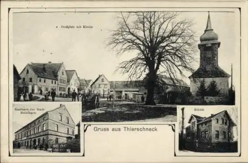 Ak Thierschneck Camburg an der Saale Thüringen, Kirche, Schule, Gasthof zur Stadt Meiningen