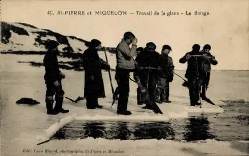 CPA Saint-Pierre-et-Miquelon, Travail de la glace, Le Sciage