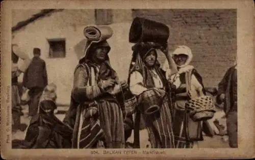 Ak Balkan Typen, Marktfrauen, Frauen mit Marktwaren auf dem Kopf