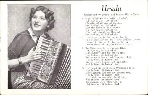 Lied Ak Marschlied Ursula, Worte und Musik von Harry Blum, Akkordeon