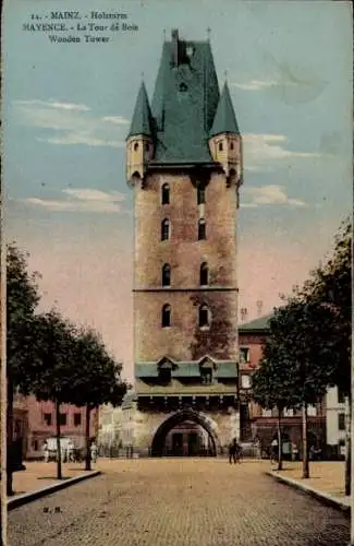 Ak Mainz am Rhein, Holzturm, Holzlaterne, alte Architektur, Pflanzen, Straße