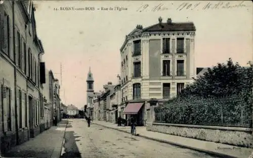 Ak Rosny sous Bois Seine Saint Denis, Rue de l'Eglise