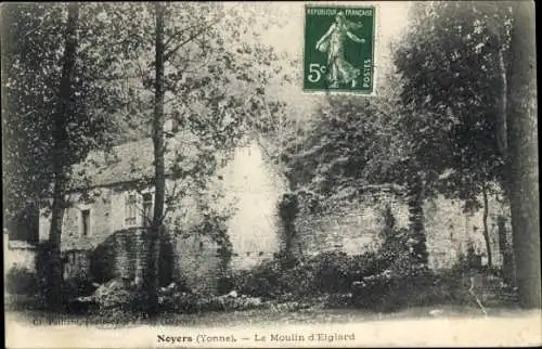 Ak Noyers sur Serein Yonne, Le Moulin d'Eiglard
