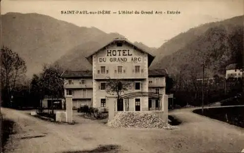 Ak Saint Paul sur Isere, Hotel du Grand Arc, Eingang