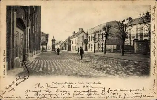 Ak Crépy en Valois Oise, Porte Saint Ladre