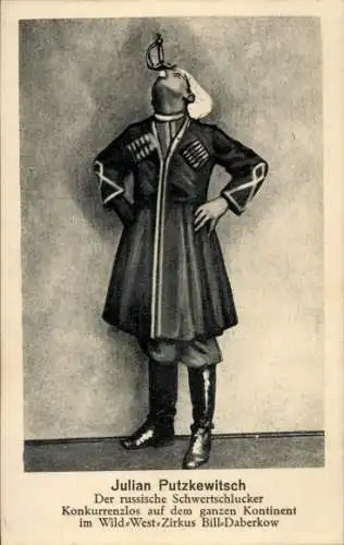 Ak Julian Putzkewitsch, Der russische Schwertschlucker, Wild-West-Zirkus Bill-Daberkow