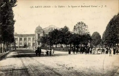 Ak Saint Denis Seine-Saint-Denis, Theater, Square et Boulevard Carnot