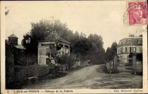 Ak L'Isle sur Serein Yonne, Chateau de la Tuilerie