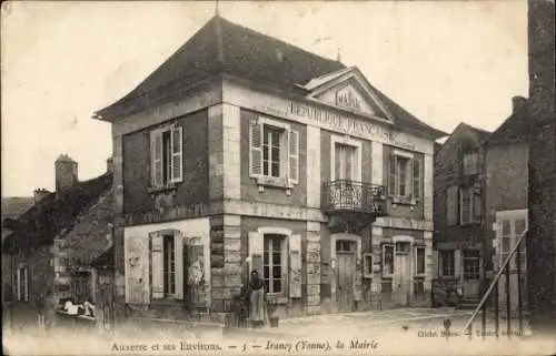 Ak Irancy Yonne, Historisches Gebäude, Mairie, LIBERTE, REPUBLIQUE FRANCAIS, Schwarz-Weiß-Foto