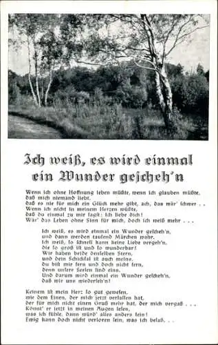 Lied Ak Ich weiß, es wird einmal ein Wunder geschehn, Ufa Film De große Liebe