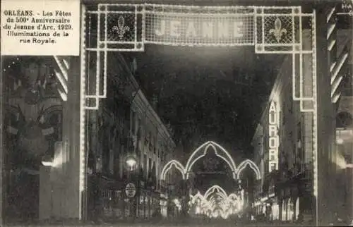 Ak Orléans Loiret, Illumination der rue Royale, Jubiläumsfeier Jeanne d'Arc, 1929