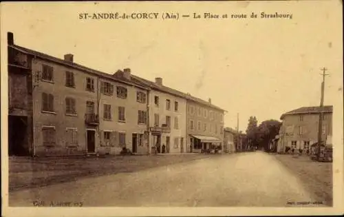 Ak Saint André de Corcy Ain, La Place et route de Strasbourg