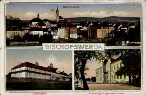 Ak Bischofswerda in Sachsen, Gesamtansicht, Trainkaserne, Gasthof zum goldenen Löwen