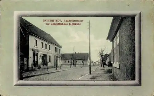 Ak Gatterstedt Gatterstädt Querfurt im Saalekreis, Holländerstraße, Geschäftshaus E. Braune,  Auf