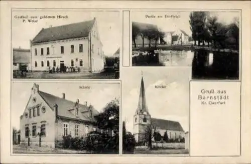 Ak Barnstedt Barnstädt Kreis Querfurt, Gasthof zum goldenen Hirsch, Schule, Kirche