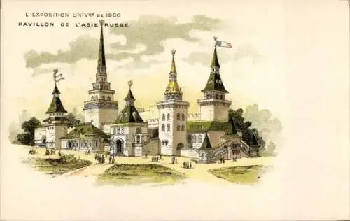 Litho Paris, Weltausstellung 1900, Pavillon de l'Asie russe