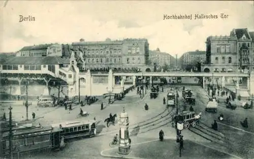 Ak Berlin Mitte, Alexanderplatz, Hochbahnhof Hallesches Tor, Verkehrsszene, historische Stadta...