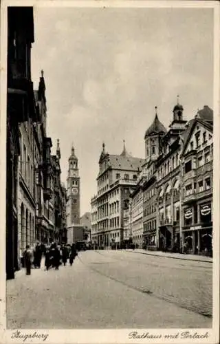 Ak Augsburg in Schwaben, Rathaus mit Perlach, historische Architektur, Straßenszene, Menschen ...
