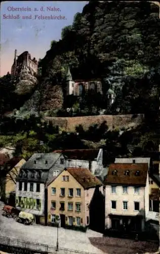 Ak Idar Oberstein an der Nahe, Felsenkirche, Schloss, Häuser, Stadtansicht, historische Postkarte