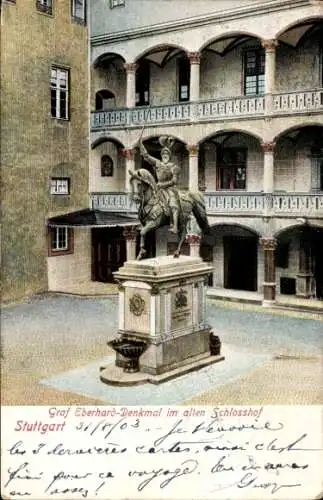 Ak Stuttgart in Württemberg, Graf Eberhard-Denkmal, alter Schlosshof, Statue auf einem Sockel
