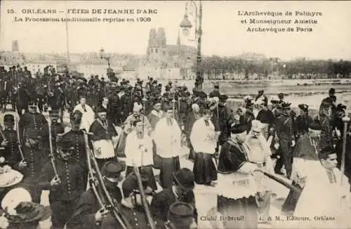 Ak Orléans Loiret, Fête Jeanne d'Arc, Traditionelle Prozession 1908, Erzbischof von Palmyre, Amette