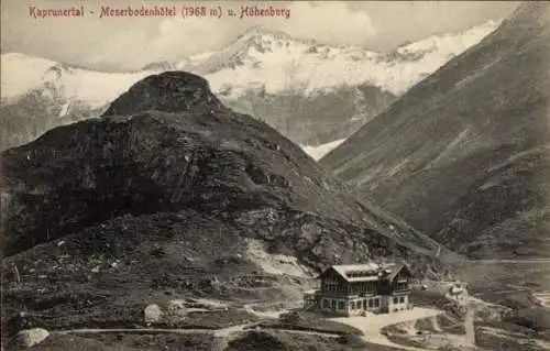 Ak Kaprunertal Moserbodenhôtel und Höhenburg