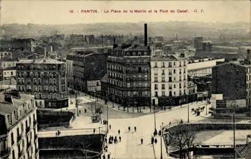 Ak Pantin Seine Saint Denis, Ansicht auf La Place de la Mairie, Pont du Canal, städtische Szeneri