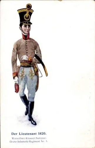 Künstler Ak Der Lieutenant 1820, Warasdiner-Kreuzer-National- Grenz-Infanterie-Regiment Nr. 5