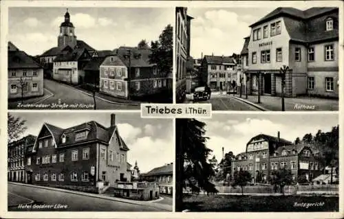 Ak Triebes in Thüringen, Zeudenrodaer Straße, mit Kirche, Rathhaus, Amtsgericht, Hotel Goldner Lö