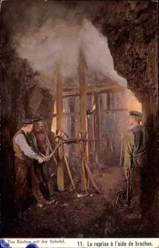 Ak Das Rauben mit der Spindel, Bergleute bei der Arbeit