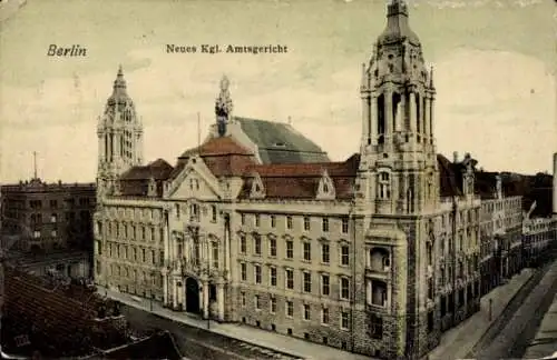 Ak Berlin Mitte, Neues Kgl. Amtsgericht