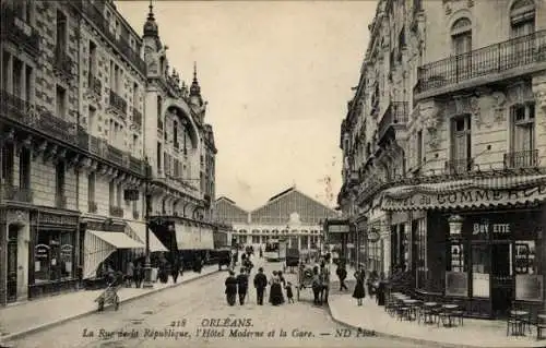 Ak Orléans Loiret, La Rue de la Republiqe, L'Hotel Moderne, La Gare
