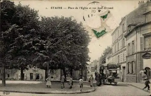 Ak Stains Seine-Saint-Denis, Place de l'Eglise et rue Jean-Derand