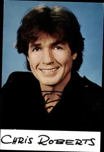 Ak Sänger Chris Roberts, Portrait, Autogramm