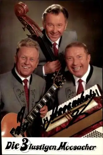 Autogrammkarte Musikgruppe Die lustigen 3 Moosacher, Autogramme