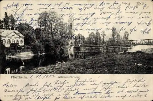 Ak Pforzheim im Schwarzwald, Altstädterbrücke, Flusslandschaft,  Architektur