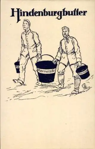 Künstler Ak Hindenburgbutter, Soldaten mit Fässern Marmelade, I. WK