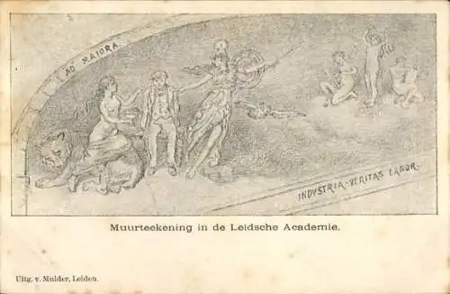 Ak Leiden Südholland Niederlande, Muurtekening in de Leidsche Academie, AD MAIORA, INDUSTRIA-VERI