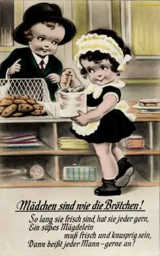 Ak Mädchen sind wie die Brötchen!, So lang sie frisch sind, hat sie jeder gern