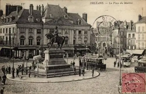 Ak Orléans Loiret, Statue, Platz, Gebäude, Straßenbahn,  Architektur