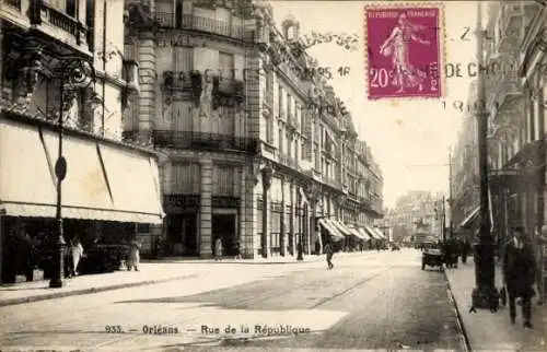 Ak Orléans Loiret, Straße mit Gebäuden, Beschriftung "Rue de la République", Poststempel