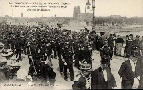 Ak Orléans Loiret, Prozession zur Jeanne d'Arc Feier 1908, Gruppe von Offizieren