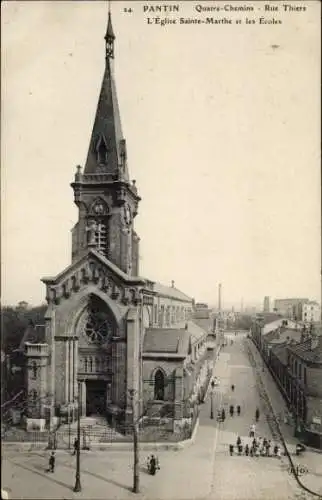 Ak Pantin Seine Saint Denis, L'Église Sainte-Marthe, Quatre-Chemins, Rue Thiers, Kirche, Straße