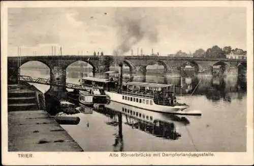 Ak Trier an der Mosel, Alte Römerbrücke, Dampferlandungsstelle, Fluss, Schiffe