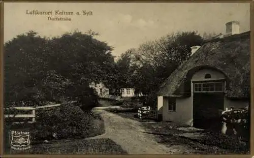 Ak Keitum auf Sylt, Luftkurort  Dorfstraße, landschaftliche Idylle