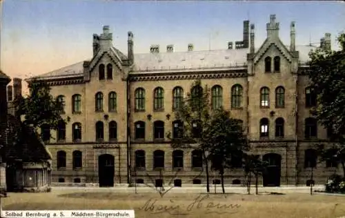 Ak Bernburg an der Saale, Solbad Bernburg a. S., Mädchen-Bürgerschule, farbige Ansicht