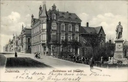 Ak Zeulenroda in Thüringen, Marktstraße, Neumarkt, elegantes Gebäude, Statue, Menschen auf der St