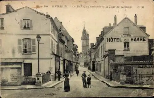 Ak Évreux Eure,  Straße mit Häusern, Uhrturm, Hotel du Havre