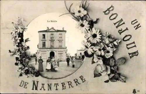 Ak Nanterre Hauts de Seine, La Mairie, Blumenrahmen, 'UN BONJOUR DE NANTERRE'
